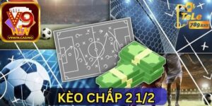 Giới thiệu về Kèo chấp 2 1/2